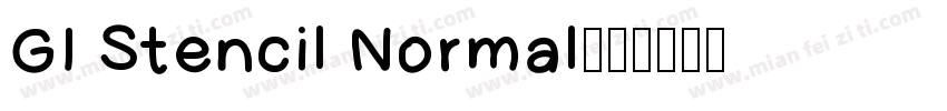GI Stencil Normal字体转换